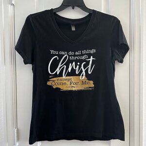 Black Christian Graphic Tee With "You Can Do All Things Through Christ Except Co
